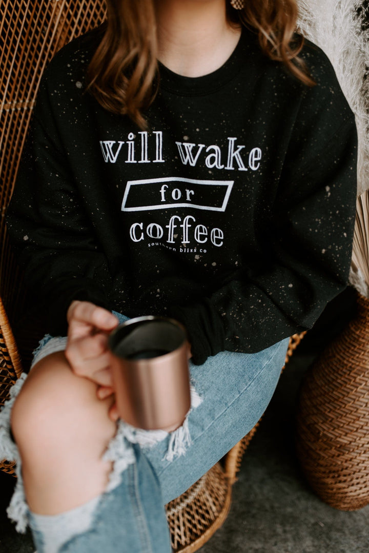 Will Wake For Coffee Black Bleached Sweatshirt