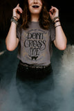 Don't Cross Me Mineral Wash Tee