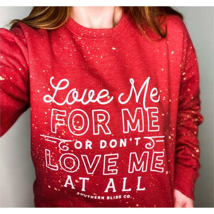 Love Me For Me Heather Red Bleached Sweatshirt