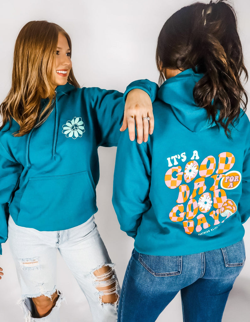 Good Day Teal Hoodie Southern Bliss Company
