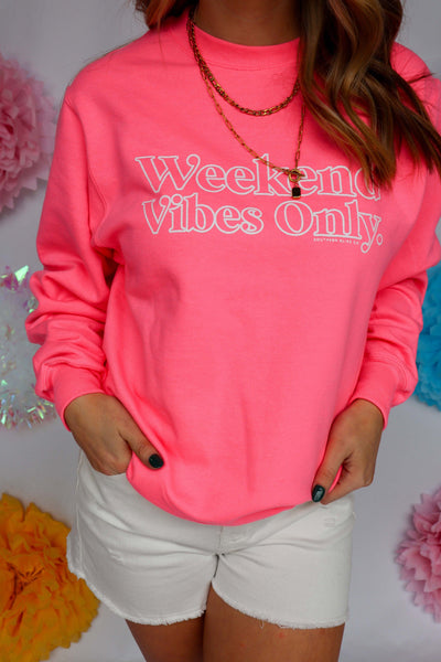 Weekend Vibes Only Hot Pink Sweatshirt