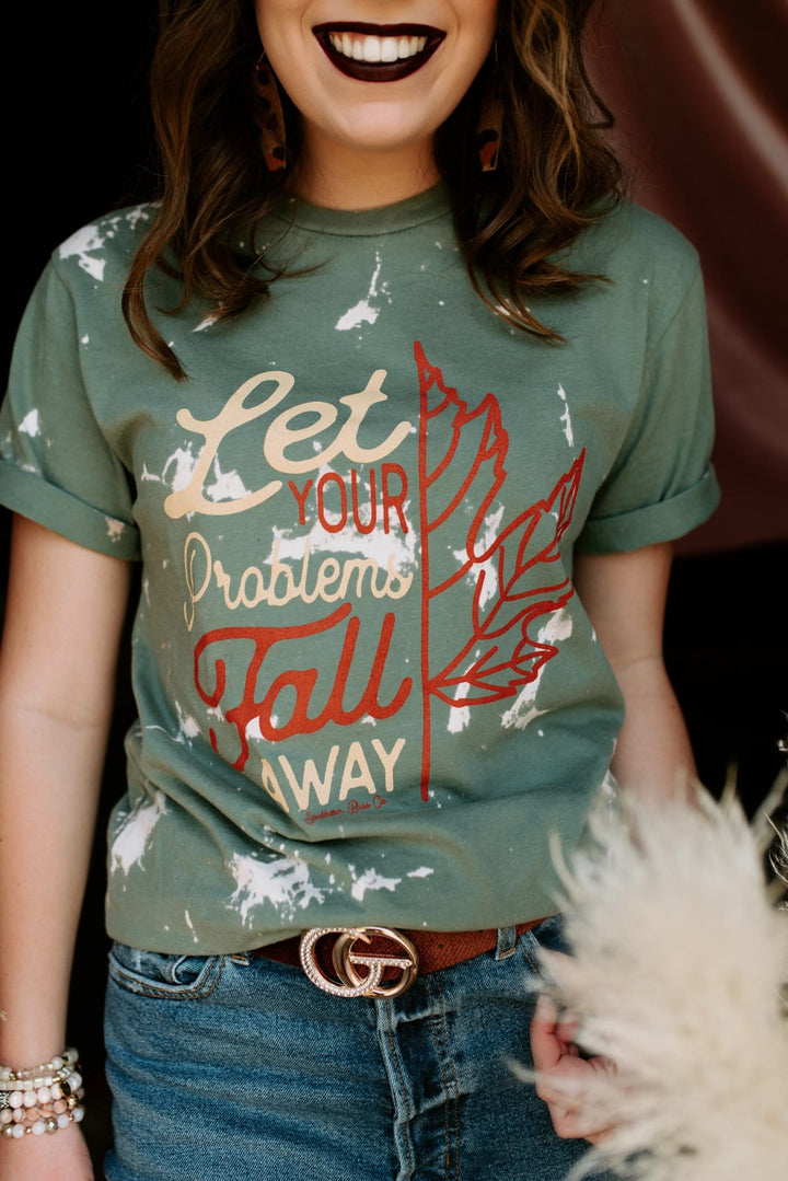 Let Your Problems Fall Away Bleached Tee