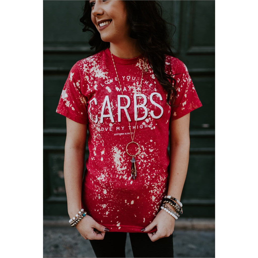 I love you the way Carbs love my thighs shortsleeve